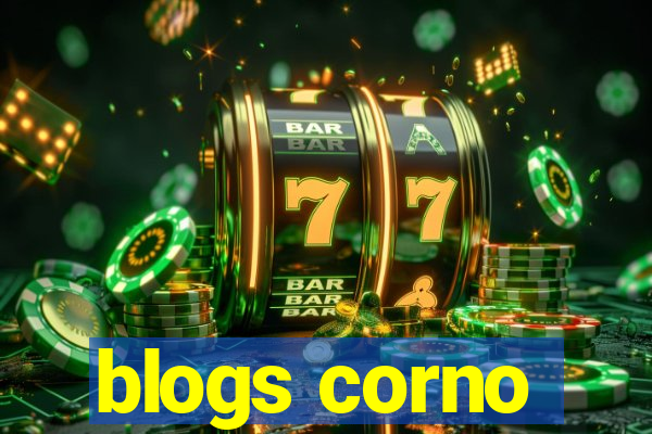 blogs corno